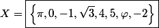 X = \boxed{\left\{\pi, 0, -1, \sqrt{3}, 4, 5, \varphi, -2\right\}}